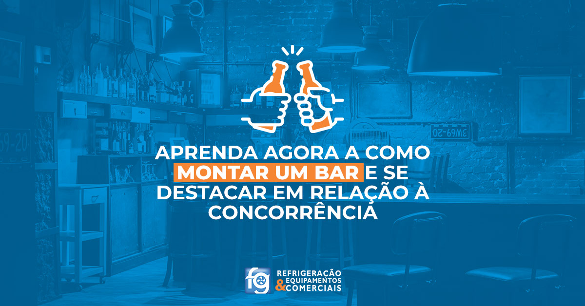 Aprenda como montar um bar