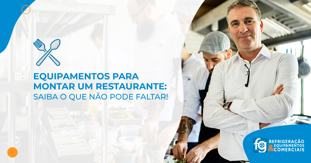 Imagem contendo o texto: Equipamentos para montar um restaurante: o que não pode faltar