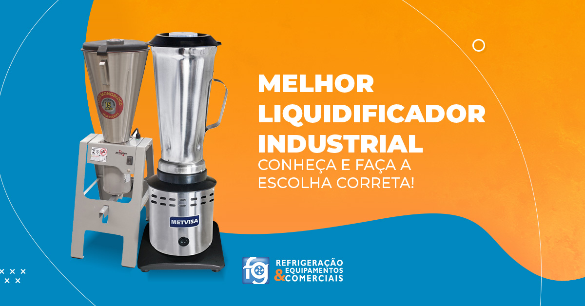 Imagem contendo o texto: Melhor liquidificador Industrial: conheça e faça a escolha correta