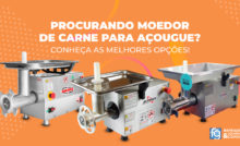 moedor de carne para açougue: conheça as melhores opções